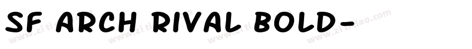 SF Arch Rival Bold字体转换